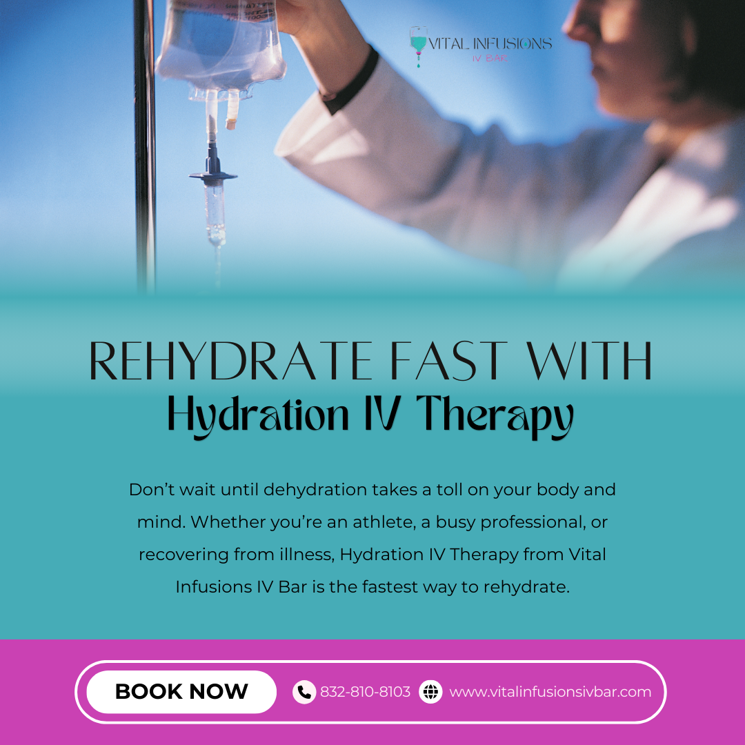 Rehydrate Fast with Hydration IV Therapy in Houston, TX