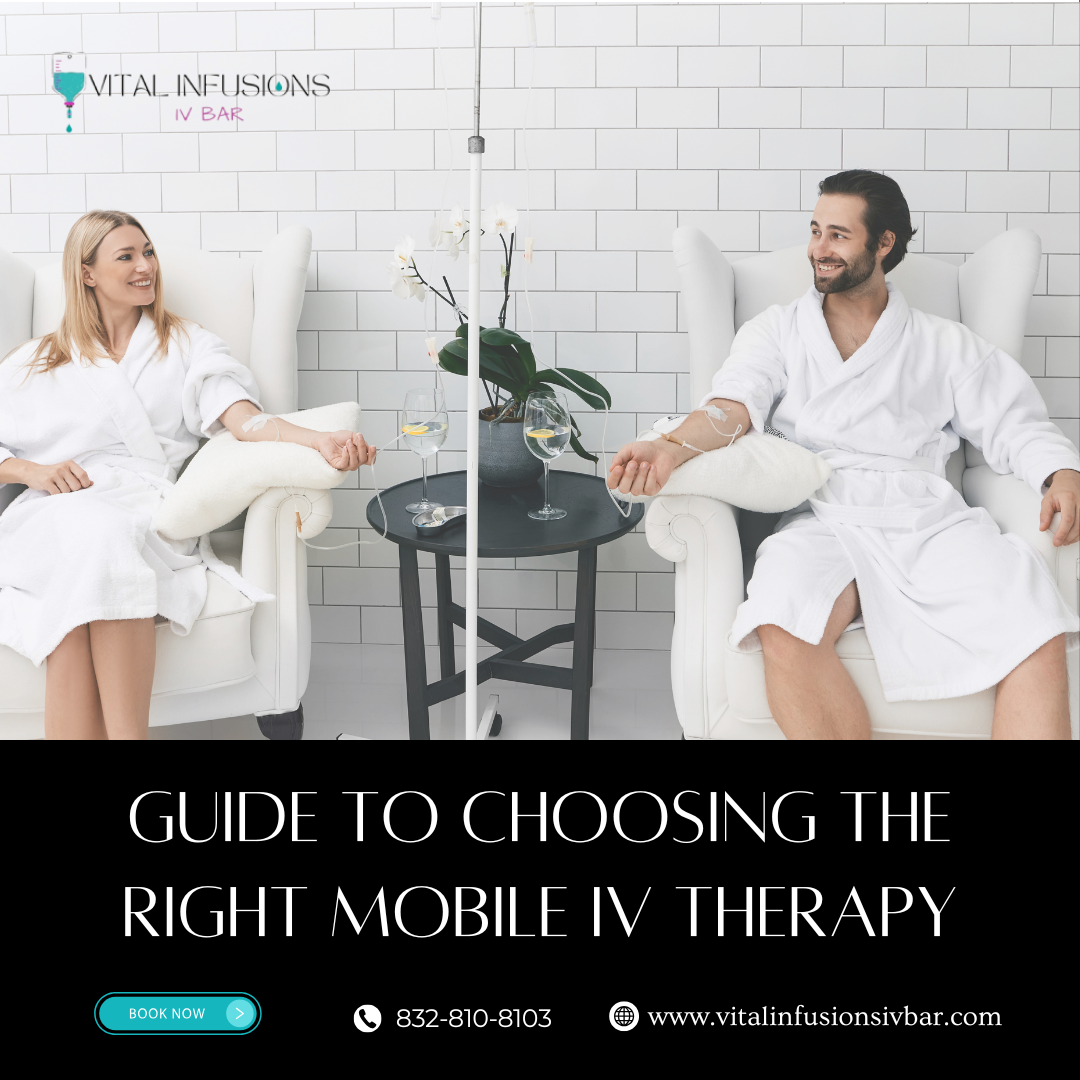 Guide to Choosing the Right Mobile IV Therapy